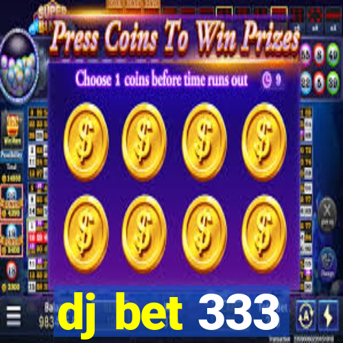 dj bet 333